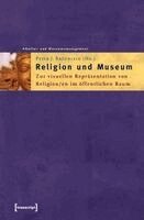 Peter J. Bräunlein - Religion und Museum, Häftad
