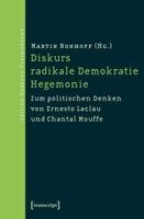 Martin Nonhoff - Diskurs - radikale Demokratie - Hegemonie, Häftad