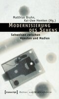 Matthias Bruhn, Kai-Uwe Hemken - Modernisierung des Sehens, Häftad