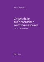 Jon Laukvik - Orgelschule zur historischen Aufführungspraxis Teil 3, Häftad
