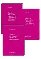 Jon Laukvik - Historical Performance Practice in Organ Playing. Vol. 1-3 + sheet music volume, Häftad