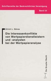 Ulrich L. Göres - Interessenkonflikte von Wertpapierdienstleistern und -analysten bei der Wertpapieranalyse, Inbunden