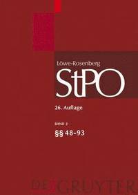 Lwe/Rosenberg. Die Strafprozeordnung und das Gerichtsverfassungsgesetz, Band 2,  48-93