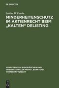 Minderheitenschutz im Aktienrecht beim "kalten" Delisting