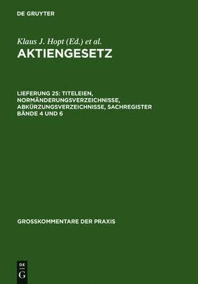 Titeleien, Normänderungsverzeichnisse, Abkürzungsverzeichnisse, Sachregister Bände 4 Und 6