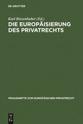 Die Europisierung des Privatrechts