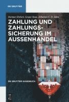 Dietmar Ehrlich, Gregor Haas - Zahlung Und Zahlungssicherung Im Außenhandel, Inbunden