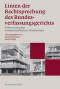 Linien der Rechtsprechung des Bundesverfassungsgerichts - errtert von den wissenschaftlichen Mitarbeiterinnen und Mitarbeitern, Band 1, Linien der Rechtsprechung des Bundesverfassungsgerichts - er...