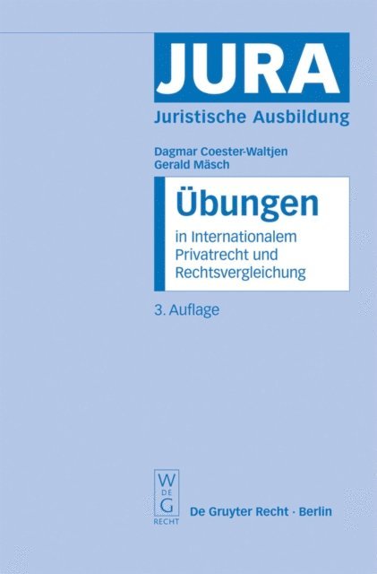 Gerald Masch, Dagmar Coester-Waltjen - Übungen in Internationalem Privatrecht und Rechtsvergleichung, E-bok