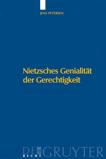 Jens Petersen - Nietzsches Genialität der Gerechtigkeit, E-bok