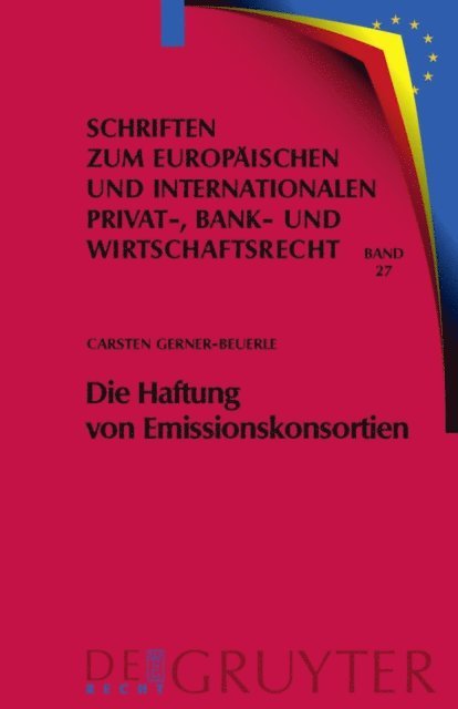 Carsten Gerner-Beuerle - Die Haftung von Emissionskonsortien, E-bok