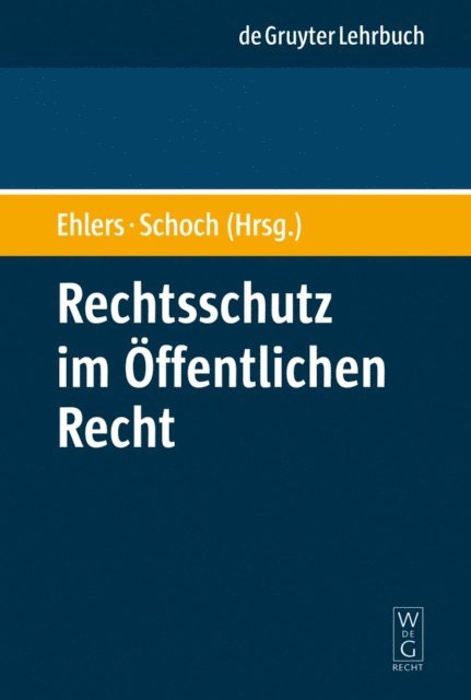 Friedrich Schoch, Dirk Ehlers - Rechtsschutz im Öffentlichen Recht, E-bok