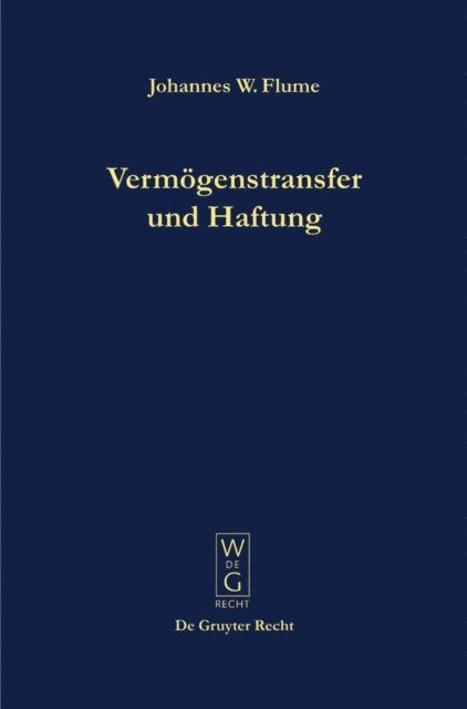 Johannes W. Flume - Vermögenstransfer und Haftung, E-bok