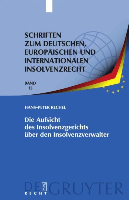 Hans-Peter Rechel - Die Aufsicht des Insolvenzgerichts über den Insolvenzverwalter, E-bok