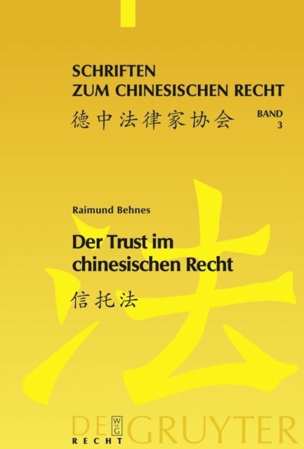 Raimund Christian Behnes - Der Trust im chinesischen Recht, E-bok