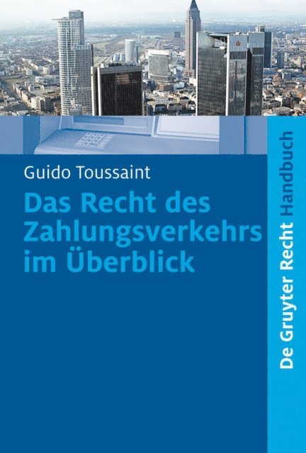 Guido Toussaint - Das Recht des Zahlungsverkehrs im Überblick, E-bok