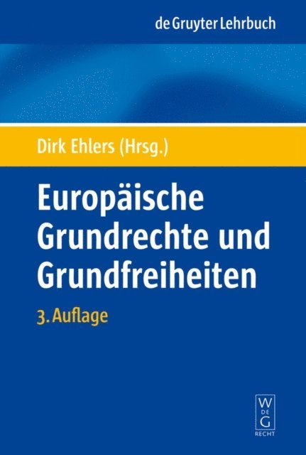 Dirk Ehlers - Europäische Grundrechte und Grundfreiheiten, E-bok