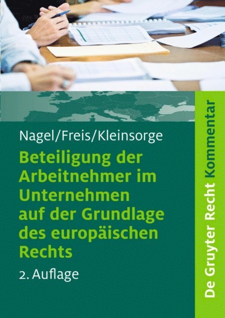 Georg Kleinsorge, Gerhild Freis, Bernhard Nagel - Beteiligung der Arbeitnehmer im Unternehmen auf der Grundlage des europäischen Rechts, E-bok