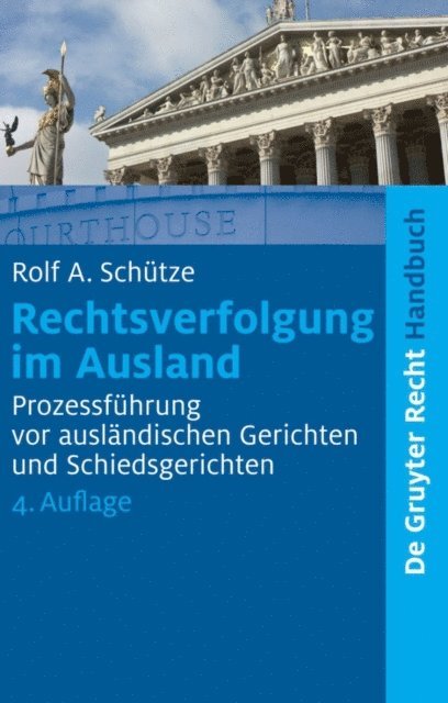 Rolf A. Schutze - Rechtsverfolgung im Ausland, E-bok