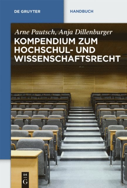 Anja Dillenburger, Arne Pautsch - Kompendium zum Hochschul- und Wissenschaftsrecht, E-bok