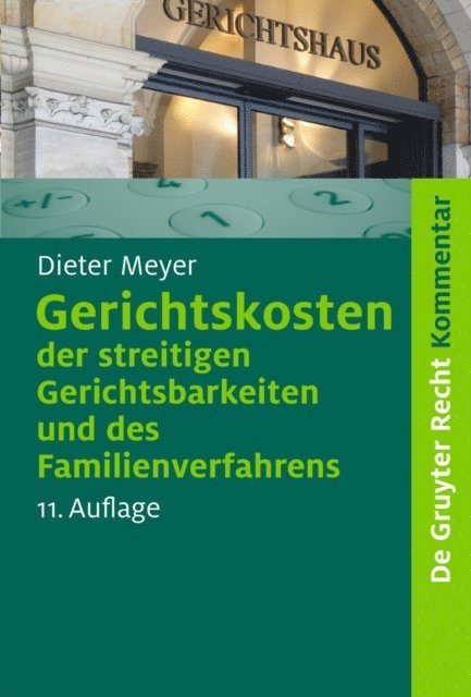 Dieter Meyer - Gerichtskosten der streitigen Gerichtsbarkeiten und des Familienverfahrens, E-bok