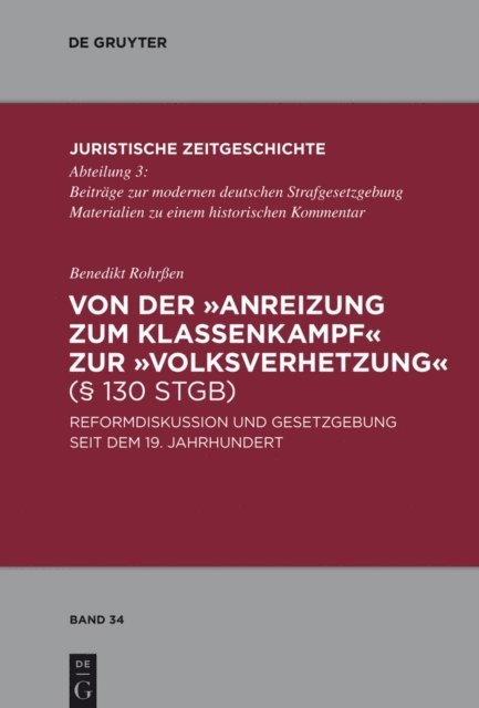Benedikt Rohren - Von der "Anreizung zum Klassenkampf" zur "Volksverhetzung" (§ 130 StGB), E-bok. Tillgänglighet: Lägg i varukorg