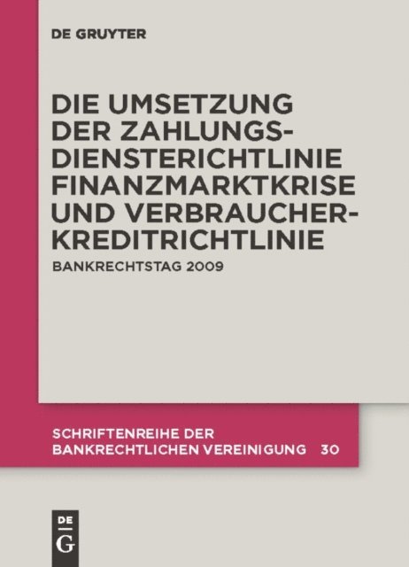 et al., Arne Wittig, Wulf Hartmann, Thomas Schurmann - Die zivilrechtliche Umsetzung der Zahlungsdiensterichtlinie, E-bok
