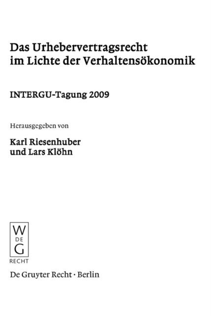 Lars Klohn, Karl Riesenhuber - Das Urhebervertragsrecht im Lichte der Verhaltensökonomik, E-bok