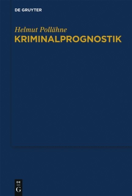 Helmut Pollahne - Kriminalprognostik, E-bok