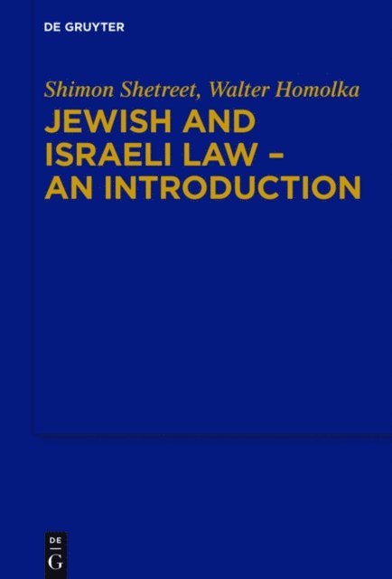 Walter Homolka, Shimon Shetreet - Jewish and Israeli Law - An Introduction, E-bok