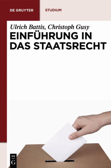 Christoph Gusy, Ulrich Battis - Einführung in das Staatsrecht, E-bok