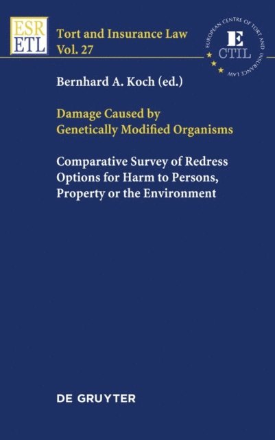Bernhard A. Koch - Damage Caused by Genetically Modified Organisms, E-bok