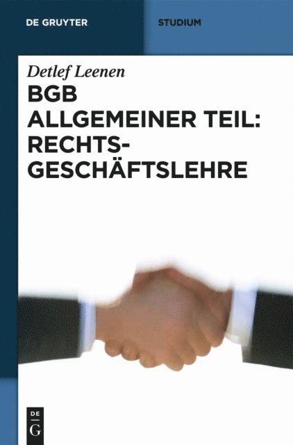 Detlef Leenen - BGB Allgemeiner Teil: Rechtsgeschäftslehre, E-bok