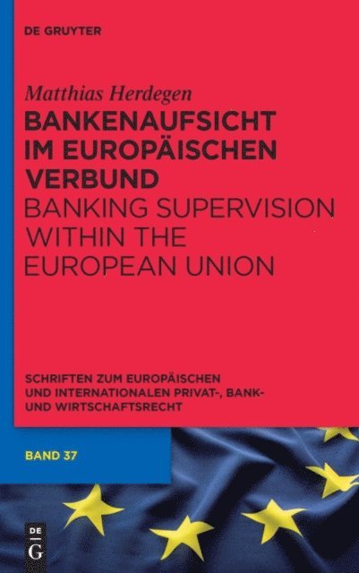 Matthias Herdegen - Bankenaufsicht im Europäischen Verbund, E-bok