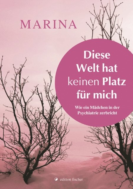 Marina - Diese Welt hat keinen Platz für mich, E-bok