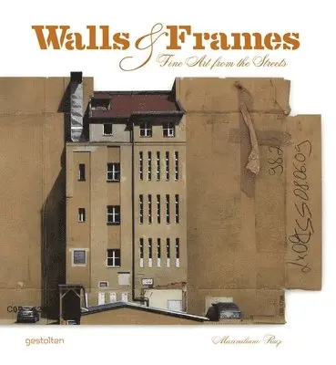 Maximiliano Ruiz - Walls & Frames: Fine Art from the Streets, Häftad. Tillgänglighet: Lägg i varukorg