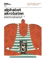 Alphabetakrobaten, Inbunden. Tillgänglighet: Lägg i varukorg