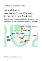L. Bahlmann, S. Klaus - Microdialysis - Monitoring Tissue Chemistry in Intensive Care Medicine: Experimental Results and Clinical Application of Biochemical Tissue Monitoring, Häftad. Tillgänglighet: Tillfälligt slut