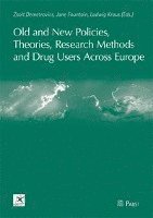 Zsolt Demetrovics, Jane Fountain - Old and New Policies, Theories, Research Methods and Drug Users Across Europe, Häftad