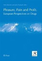 Tom Decorte, Jane Fountain - Pleasure, Pain and Profit: European Perspectives on Drugs, Häftad. Tillgänglighet: Tillfälligt slut