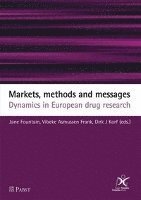 Vibeke Asmussen Frank, Jane Fountain - Markets, Methods and Messages: Dynamics in European Drug Research, Häftad. Tillgänglighet: Tillfälligt slut