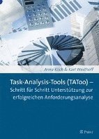 Anna Koch, Karl Westhoff - Task-Analysis-Tools (Tatoo) - Schritt Fur Schritt Unterstutzung Zur Erfolgreichen Anforderungsanalyse, Häftad