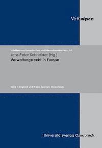 Jens-Peter Schneider - Verwaltungsrecht in Europa: Band 1: England Und Wales, Spanien, Niederlande, Inbunden. Tillgänglighet: Tillfälligt slut