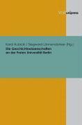 Siegward Lonnendonker - Die Geschichtswissenschaften an Der Freien Universitat Berlin, Inbunden