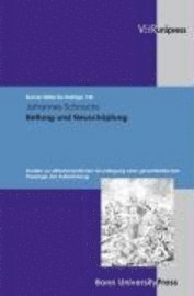 Johannes Schnocks - Rettung Und Neuschopfung: Studien Zur Alttestamentlichen Grundlegung Einer Gesamtbiblischen Theologie Der Auferstehung, Inbunden