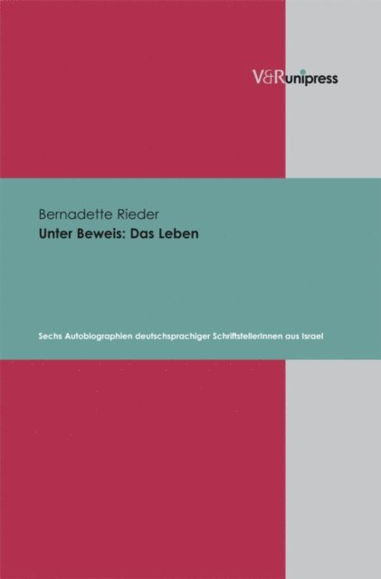 Bernadette Rieder - Unter Beweis: Das Leben, E-bok