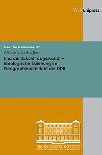 Alexandra Budke - Und der Zukunft abgewandt, Häftad