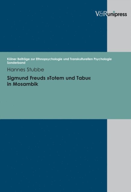 Hannes Stubbe - Sigmund Freuds »Totem und Tabu« in Mosambik, E-bok