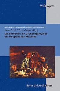 Anja Ernst, Paul Geyer - Die Romantik, Inbunden
