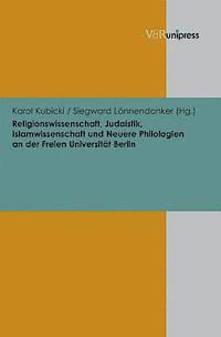 Karol Kubicki, Siegward Lonnendonker - Religionswissenschaft, Judaistik, Islamwissenschaft Und Neuere Philologien an Der Freien Universitat Berlin, Inbunden